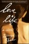 Love Life · A Novel