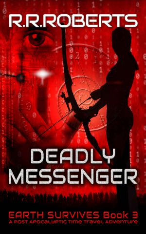 Deadly Messenger (Earth Survives Book 3)