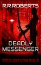 Deadly Messenger (Earth Survives Book 3)