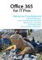 Office 365 for IT Pros - The Only Constantly Updated book about Microsoft's Cloud Service · 5th Edition