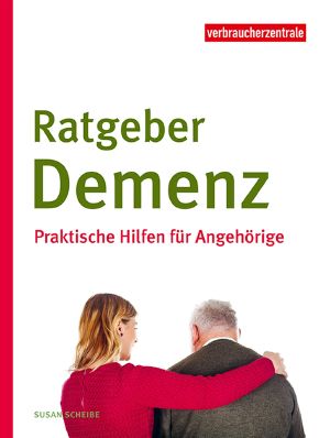 Ratgeber Demenz · Praktische Hilfen für Angehörige