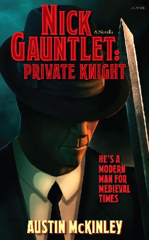 Nick Gauntlet: Private Knight