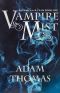 Vampire Mist: Ballad of the B-Team, Book One