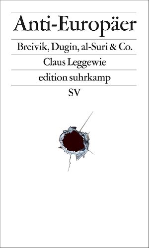 Anti-Europäer · Breivik, Dugin, al-Suri & Co.