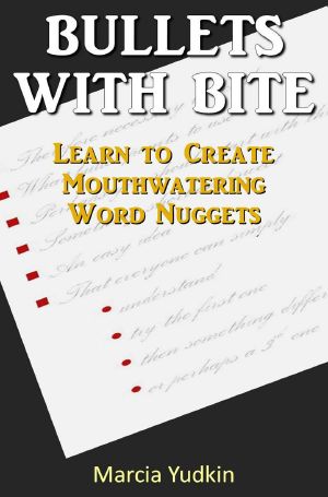 Bullets With Bite · Learn to Create Mouthwatering Word Nuggets