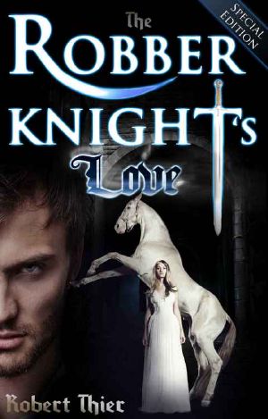 The Robber Knight's Love - Special Edition (The Robber Knight Saga Book 2)