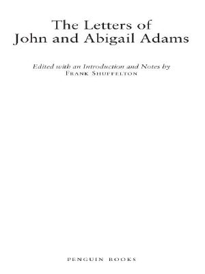 The Letters of John and Abigail Adams