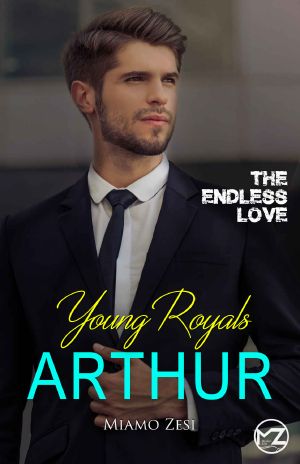 Young Royals Arthur: The endless love (German Edition)