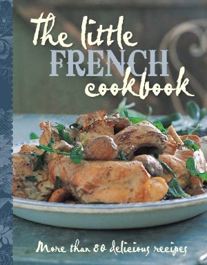 The Little French Cookbook