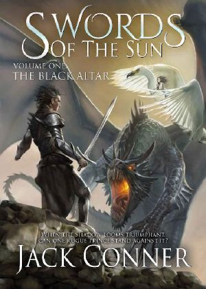 The Black Altar · an Epic Fantasy (The Swords of the Sun Book 1)