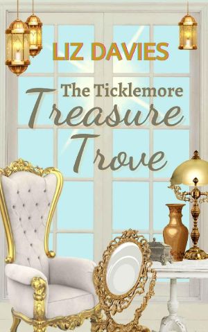 The Ticklemore Treasure Trove: A perfectly uplifting, heart-warming story