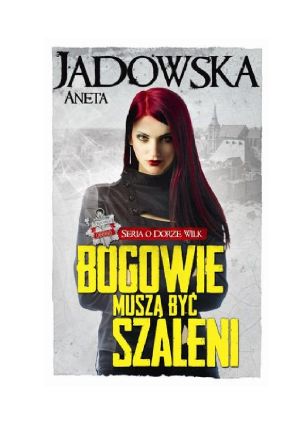 Bogowie muszą być szaleni