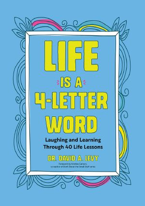 Life Is a 4-Letter Word