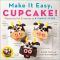 Make It Easy, Cupcake! · Fabulously Fun Creations in 4 Simple Steps