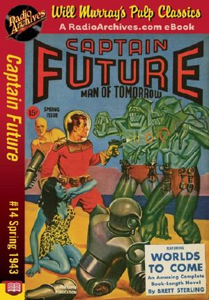 Captain Future 14 - Worlds to Come (Spring 1943)