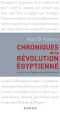 Chroniques De La Révolution Egyptienne