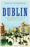 Dublin · the Making of a Capital City