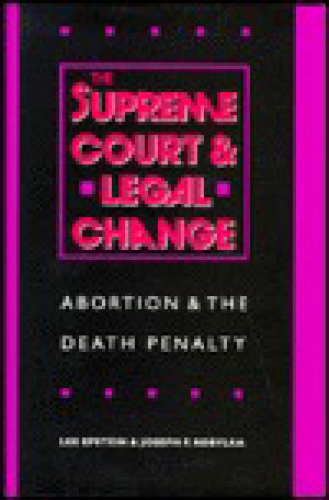 The Supreme Court and Legal Change · Abortion and the Death Penalty