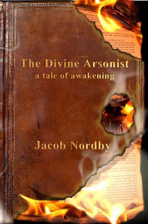 The Divine Arsonist · A Tale of Awakening