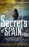 Secrets of Spain Trilogy: Blood in the Valencian Soil - Vengeance in the Valencian Water - Death in the Valencian Dust