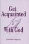 Get Acquainted With God