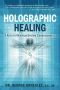 Holographic Healing (5 Keys to Nervous System Consciousness)