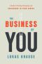 The Business of You