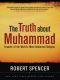 The Truth about Muhammad