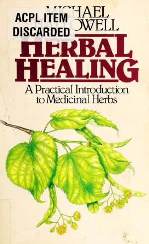 Herbal Healing · A Practical Introduction to Medicinal Herbs