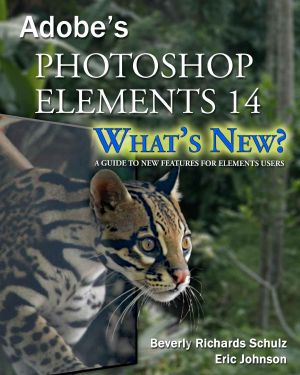 Photoshop Elements 14 - What's New? · A Guide to New Features for Elements Users