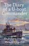 The Diary of a U-Boat Commander