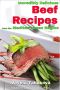 Incredibly Delicious Beef Recipes from the Mediterranean Region (Healthy Cookbook Series 7)