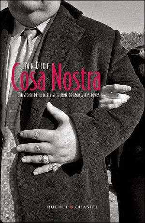 Cosa Nostra - John Dickie