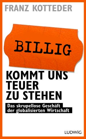 Billig Kommt Uns Teuer Zu Stehen