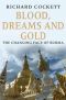 Blood, Dreams and Gold