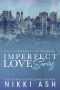 Imperfect Love Series: The Complete Collection