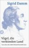 Vögel, die verkünden Land · Das Leben des Jakob Michael Reinhold Lenz
