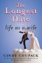 The Longest Date · Life as a Wife