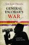 General Escobar's War: A Novel of the Spanish Civil War