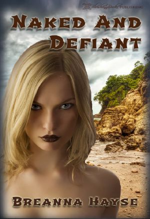 Naked and Defiant