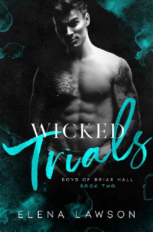 Wicked Trials: A Dark Gang Romance (Boys of Briar Hall Book 2)