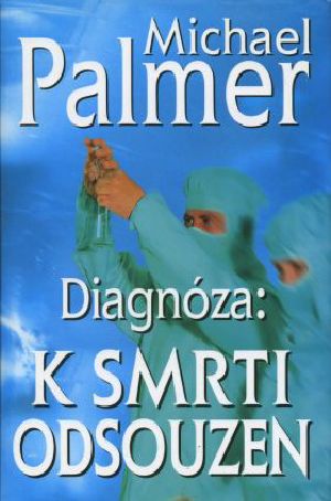 Diagnoza - K Smrti Odsouzen