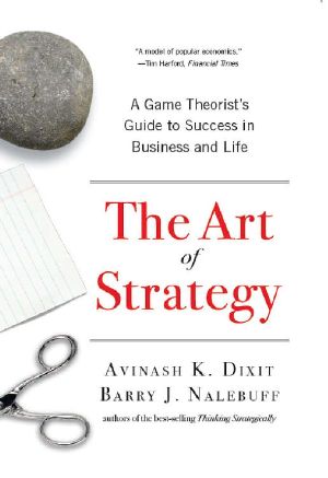 The Art of Strategy · A Game Theorist's Guide to Success in Business and Life