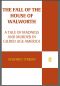 The Fall of the House of Walworth · A Tale of Madness and Murder in Gilded Age America