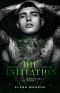 The INITIATION · Secret Society Dark Romance (4Horsemen Series Book 1)