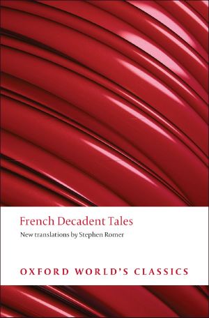 French Decadent Tales (Oxford World's Classics)