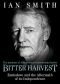 Bitter Harvest · The Great Betrayal and the Dreadful Aftermath