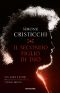 Il Secondo Figlio Di Dio. Vita, Morte E Misteri Di David Lazzaretti, L'Ultimo Eretico