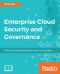 Enterprise Cloud Security and Governance