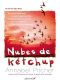 Nubes De Kétchup